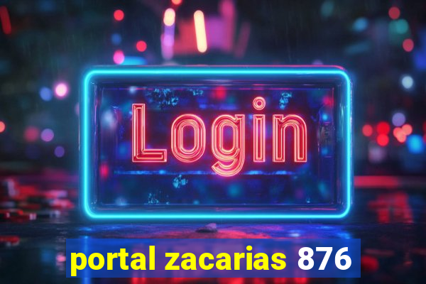 portal zacarias 876